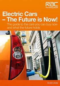Electric Cars – The Future is Now!